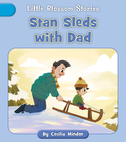 Stan Sleds with Dad by Cecilia Minden, Nakula Patel, 9781668937310