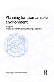 Planning for a Sustainable Environment - 9781853831454 by Andrew Blowers, 9781853831454