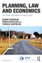 Planning, Law and Economics (The Rules We Make for Using Land) - 9781138085572 by Barrie Needham, Edwin Buitelaar, Thomas Hartmann, 9781138085572