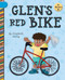 Glen's Red Bike by Elizabeth Scully, Laura Gomez, 9781668937402