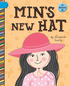 Min's New Hat by Elizabeth Scully, Sam Loman, 9781668937433
