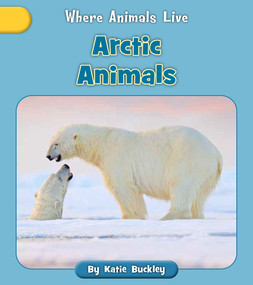 Arctic Animals - 9781668937563 by Katie Buckley, 9781668937563