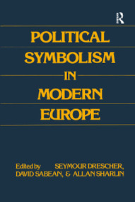 Political Symbolism in Modern Europe (Essays in Honour of George L.Mosse) - 9781138513327 by Seymour Drescher, 9781138513327