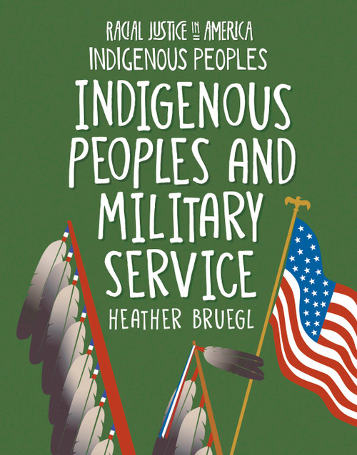 Indigenous Peoples and Military Service by Heather Bruegl, 9781668937952