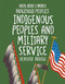 Indigenous Peoples and Military Service by Heather Bruegl, 9781668937952