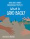 What Is Land Back? by Heather Bruegl, 9781668937990