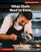 What Chefs Need to Know by Diane Lindsey Reeves, 9781668938072