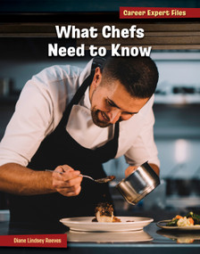 What Chefs Need to Know by Diane Lindsey Reeves, 9781668938072