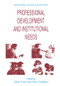 Professional Development and Institutional Needs - 9781138263734 by Gillian Trorey, Cedric Cullingford, 9781138263734