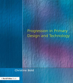 Progression in Primary Design and Technology - 9781853466052 by Christine Bold, 9781853466052