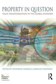 Property in Question (Value Transformation in the Global Economy) - 9781859738870 by Caroline Humphrey, Katherine Verdery, 9781859738870