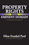 Property Rights and Eminent Domain by Ellen Frankel Paul, 9781412808675