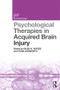 Psychological Therapies in Acquired Brain Injury - 9781138581265 by Giles N. Yeates, Fiona Ashworth, 9781138581265