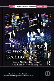 The Psychology of Workplace Technology - 9781138801639 by Michael D. Coovert, Lori Foster Thompson, 9781138801639