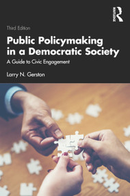 Public Policymaking in a Democratic Society (A Guide to Civic Engagement) - 9781032134543 by Larry N. Gerston, 9781032134543