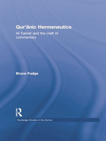 Qur'anic Hermeneutics (Al-Tabrisi and the Craft of Commentary) - 9781138789333 by Bruce Fudge, 9781138789333