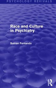 Race and Culture in Psychiatry (Psychology Revivals) - 9781138839625 by Suman Fernando, 9781138839625