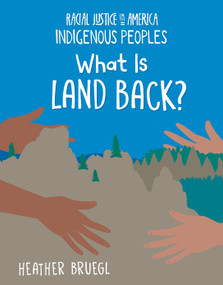 What Is Land Back? - 9781668939031 by Heather Bruegl, 9781668939031