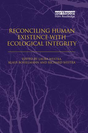 Reconciling Human Existence with Ecological Integrity (Science, Ethics, Economics and Law) - 9781138002067 by Laura Westra, Klaus Bosselmann, Richard Westra, 9781138002067