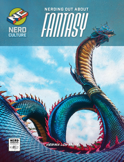 Nerding Out About Fantasy - 9781668939338 by Virginia Loh-Hagan, 9781668939338