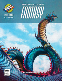 Nerding Out About Fantasy - 9781668939338 by Virginia Loh-Hagan, 9781668939338