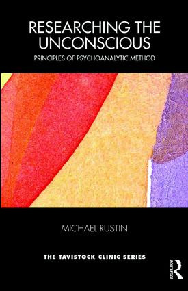 Researching the Unconscious (Principles of Psychoanalytic Method) - 9781782204374 by Michael Rustin, 9781782204374
