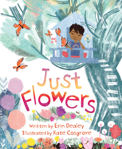 Just Flowers by Erin Dealey, Kate Cosgrove, 9781534112827