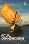 Ritual Communication - 9781847882950 by Gunter Senft, Ellen B Basso, 9781847882950