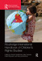 Routledge International Handbook of Children's Rights Studies by Wouter Vandenhole, Ellen Desmet, Didier Reynaert, Sara Lembrechts, 9781138084490