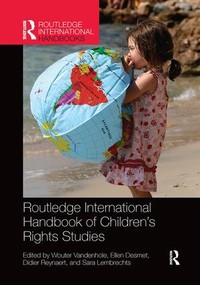 Routledge International Handbook of Children's Rights Studies by Wouter Vandenhole, Ellen Desmet, Didier Reynaert, Sara Lembrechts, 9781138084490