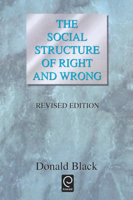 The Social Structure of Right and Wrong by Donald Black, 9780121028039