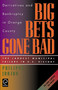 Big Bets Gone Bad (Derivatives and Bankruptcy in Orange County. The Largest Municipal Failure in U.S. History) by Philippe Jorion, 9780123903600