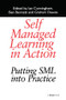Self Managed Learning in Action (Putting SML into Practice) - 9781138255951 by Ian Cunningham, Ben Bennett, 9781138255951
