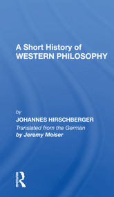 Short History W Philosoph - 9780367302726 by Johannes Hirschberger, 9780367302726