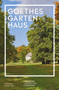 Goethes Gartenhaus (German Edition) by Klassik Stiftung Weimar, 9783422800960