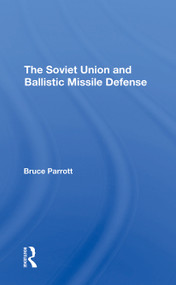 The Soviet Union And Ballistic Missile Defense - 9780367311568 by Bruce Parrott, Helmut Sonnenfeldt, 9780367311568