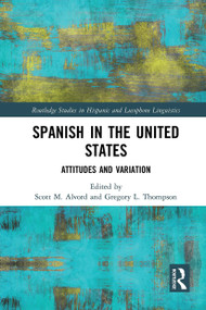 Spanish in the United States (Attitudes and Variation) - 9781032400273 by Scott M. Alvord, Gregory L. Thompson, 9781032400273