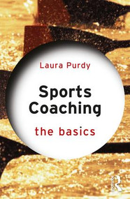 Sports Coaching: The Basics - 9781138890886 by Laura Purdy, 9781138890886