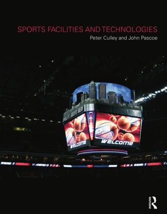 Sports Facilities and Technologies - 9781138880634 by Peter Culley, John Pascoe, 9781138880634