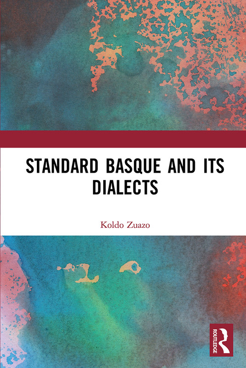 Standard Basque and Its Dialects - 9781032401713 by Koldo Zuazo, Gregor Benton, 9781032401713