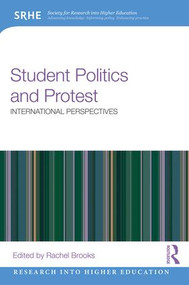 Student Politics and Protest (International perspectives) by Rachel Brooks, 9781138934979