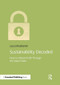 Sustainability Decoded (How to Unlock Profit Through the Value Chain) by Laura Musikanski, 9781909293571