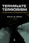 Terminate Terrorism (Framing, Gaming, and Negotiating Conflicts) by Karen A. Feste, 9781594518225