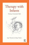 Therapy with Infants (Treating a Traumatised Child) - 9781782203094 by Inger Poulsen, Inger Thormann, 9781782203094