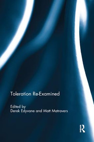 Toleration Re-Examined - 9781138109926 by Derek Edyvane, Matt Matravers, 9781138109926