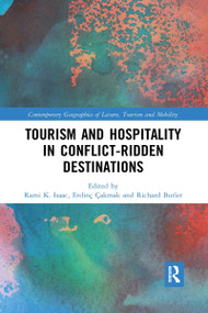 Tourism and Hospitality in Conflict-Ridden Destinations - 9781032338453 by Rami K. Isaac, Erdinç Çakmak, Richard Butler, 9781032338453
