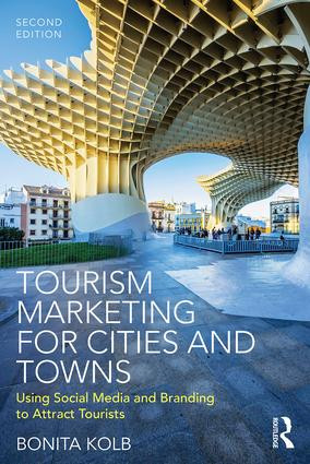 Tourism Marketing for Cities and Towns (Using Social Media and Branding to Attract Tourists) - 9781138685192 by Bonita Kolb, 9781138685192