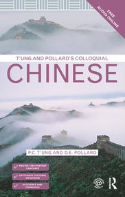 T'ung & Pollard's Colloquial Chinese by P.C. T'ung, D.E. Pollard, 9781138950092