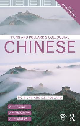 T'ung & Pollard's Colloquial Chinese by P.C. T'ung, D.E. Pollard, 9781138950092