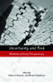 Uncertainty and Risk (Multidisciplinary Perspectives) - 9781844078516 by Gabriele Bammer, Michael Smithson, 9781844078516